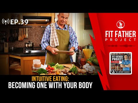 FFP Podcast Ep. 39 - Dr. A Talks - Intuitive Eating: Becoming One With Your Body