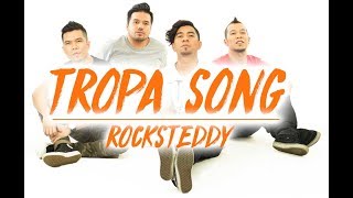 Tropa Song - Rocksteddy (Official Music Video)