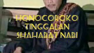 Download lagu HONOCOROKO, THE LEGACY OF THE PROPHET'S COMPANIONS || Version of KH Nur Rohmat Pati mp3
