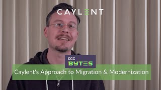 Caylent's Approach to Cloud Migration & Modernization