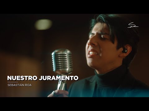 Sebastián Roa - Nuestro Juramento (Bolerock Session)