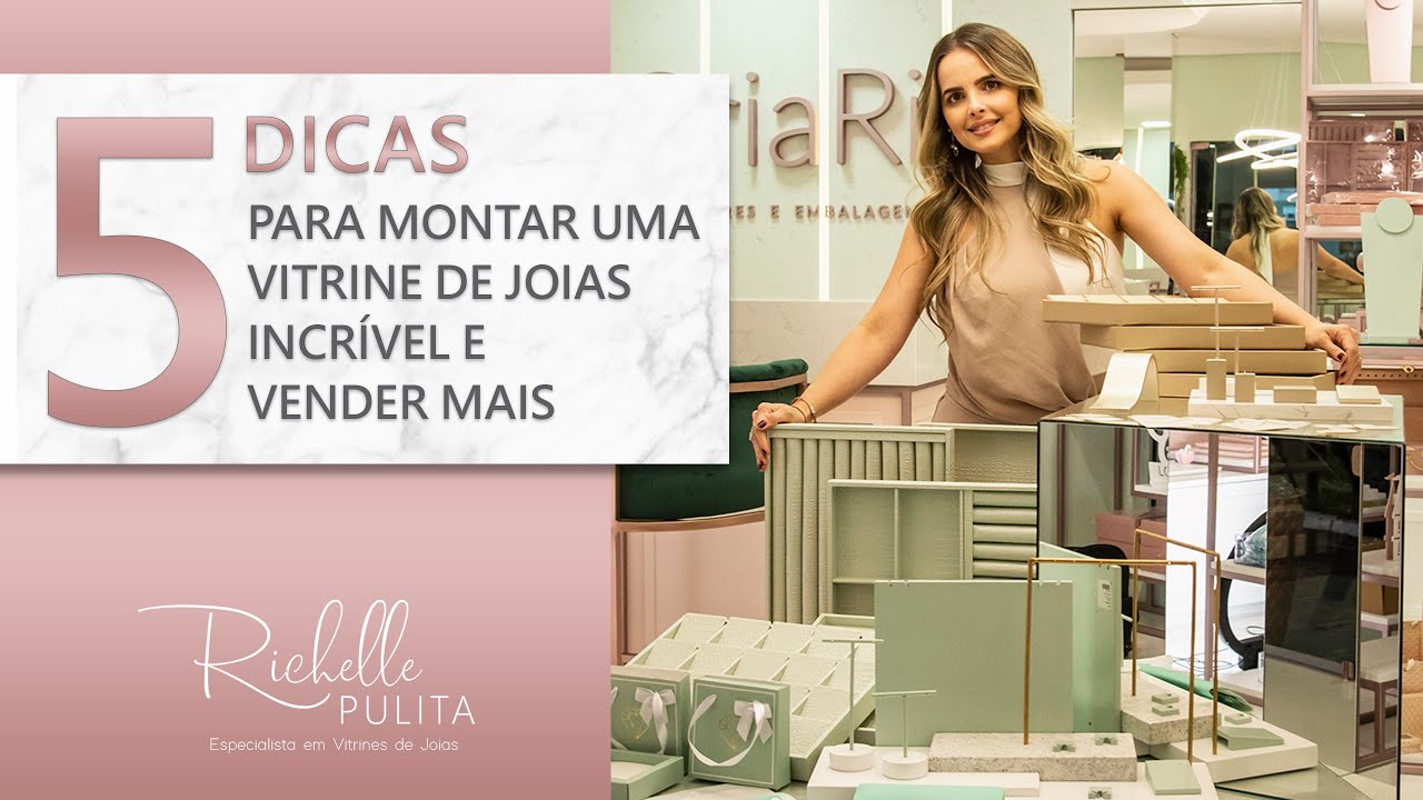 Como montar uma vitrine de joias incrível e vender mais!
