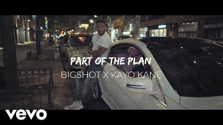 Bigshot - Part of the Plan