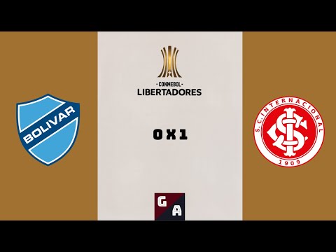 GOL BOLIVAR 0 X 1 INTERNACIONAL COPA LIBERTADORES 2023 NARRAÇÃO 📻