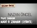 Nazan Öncel feat Tarkan-Hadi O Zaman 