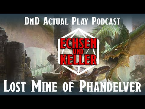 Echsen und Keller: Lost Mine of Phandelver 04 - DnD Actual Play Podcast