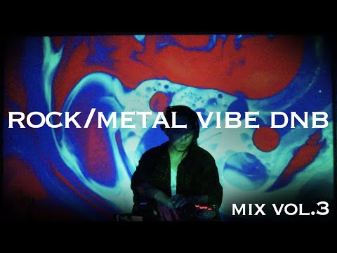 Rock / Metal vibe Dnb Mix Vol.3 【rock dnb x brutal neuro】