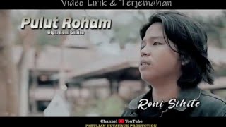 Download lagu PULUT ROHAM RONI SIHITE  LIRIK DAN TERJEMAHAN mp3