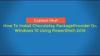 Install Chocolatey PackageProvider On Windows 10 Using PowerShell - 2019