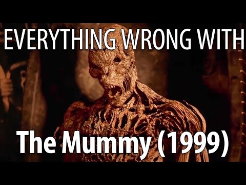 Everything Wrong With The Mummy (1999)