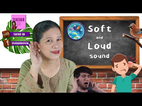 Soft and Loud Sound | Learn When to Use Soft and Loud Sound | Science with Teacher Ira