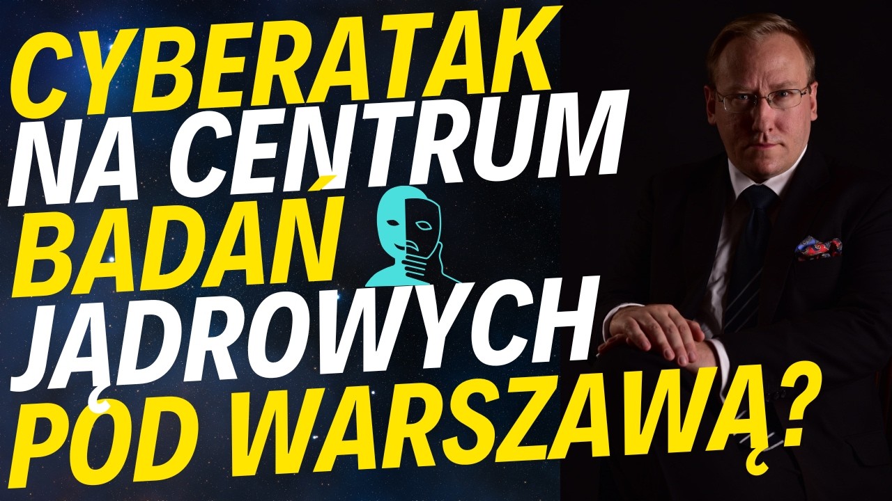 Cyberatak na Narodowe Centrum Badań Jądrowych w Świerku? Władza szuka "wątku irańskiego"