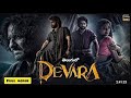 Devara Full Movie Telugu 1080p Latest Telugu Movies 2024 Full Movie PopCorn Movies