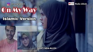 Download lagu On My Way | Islamic Cover by Nada Sikkah | Reaction & Review mp3 Download lagu On My Way | Islamic Cover by Nada Sikkah | Reaction & Review mp3
