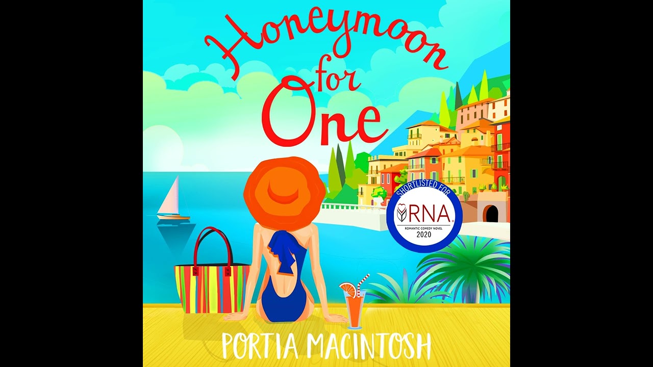 Portia MacIntosh - Honeymoon For One - The Perfect Laugh-Out-Loud Romantic Comedy To Escape With