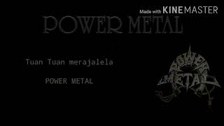 Download lagu Power metal-Tuan tuan merajalela(Lyric) mp3 Download lagu Power metal-Tuan tuan merajalela(Lyric) mp3