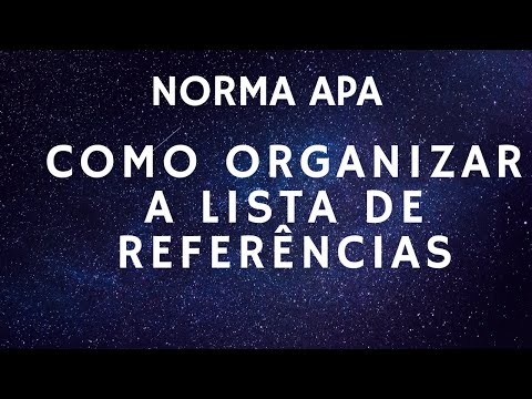 NORMA APA - ORGANIZAÇÃO DA LISTA DE REFERÊNCIAS NA PRÁTICA