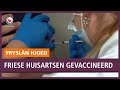REPO: Friese huisartsen gevaccineerd tegen coronavirus