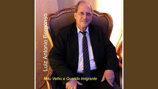 Meu Velho e Querido Imigrante