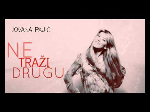 Jovana Pajic - Ne trazi drugu (OFFICIAL MUSIC 2013)