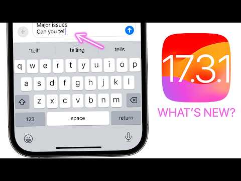iOS 17.3.1 Released - What's New?