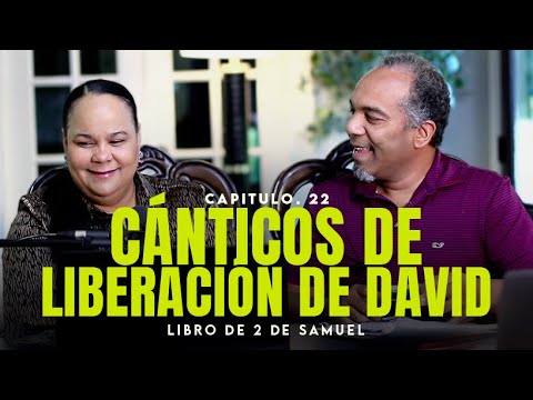 "Cánticos de Liberación de David" Conociendo la Palabra de Dios #308 - Prs. Israel & Virginia