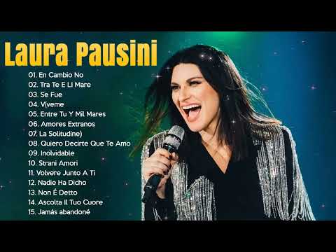 Laura Pausini 2024 MIX Grandes Exitos - En Cambio No, Tra Te E Il Mare, Se Fué, Amores Extraños