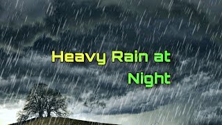 Relaxing Rain to Fall asleep & heavy rain at night / 眠りにつくリラックス雨＆夜は大雨
