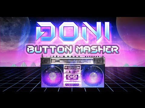 Doni - Button Masher Remastered (Trailer Mix)