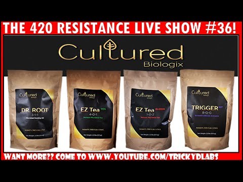 THE 420 RESISTANCE LIVE SHOW #36 - CULTURED BIOLOGIX!