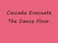 Cascada Evacuate The Dance Floor With Lyrics ...
