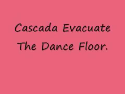 Cascada Evacuate The Dance Floor With Lyrics