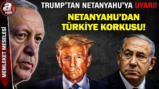Trump'tan Netanyahu'ya Ters Köşe... Trump'tan Erdoğan'a Övgü Dolu Sözler! | A Haber