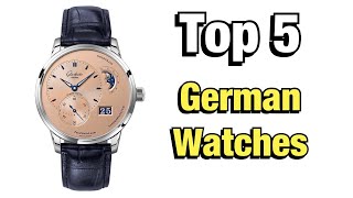 Top 5 German Watches!
