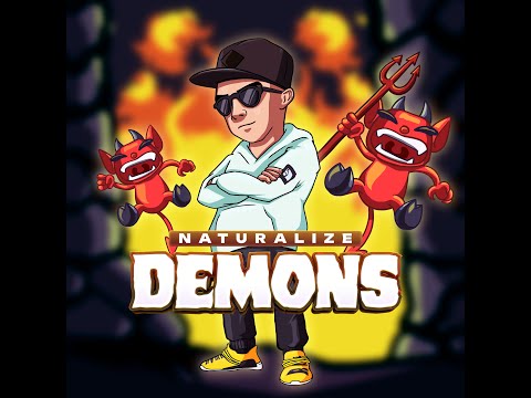 Naturalize - Demons - Official