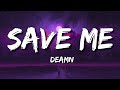 DEAMN Save Me Letra Lyrics