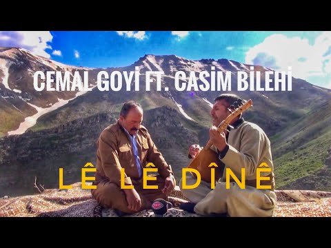 Cemal Goyi ft. Casim Bilehi - Lê Lê Dînê | Prod. Rıdvan Yıldırım (DENGBEJİ)