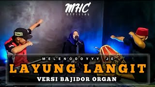 Download lagu LAYUNG LANGIT VERSI BAJIDOR MELEHOOYYY || LIVERECORDAUDIO mp3 Download lagu LAYUNG LANGIT VERSI BAJIDOR MELEHOOYYY || LIVERECORDAUDIO mp3