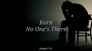 Korn - No One&#39;s There//sub. Español