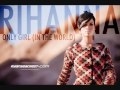 Rihanna ONly Girl In The World Full song 