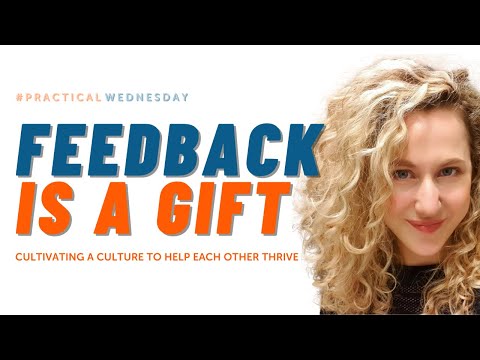 Feedback is a Gift with Britt Barak | #PracticalWednesday - YouTube