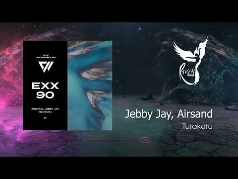 Jebby Jay, Airsand - Tutakatu (Original Mix) [Exx Underground]