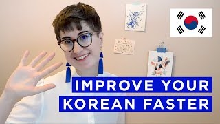 5 ways to improve your Korean | 한국어를 늘리는 방법