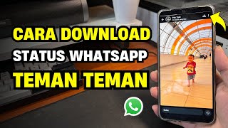 Download lagu How to Download Your Friends' WhatsApp Status Without Additional Apps mp3