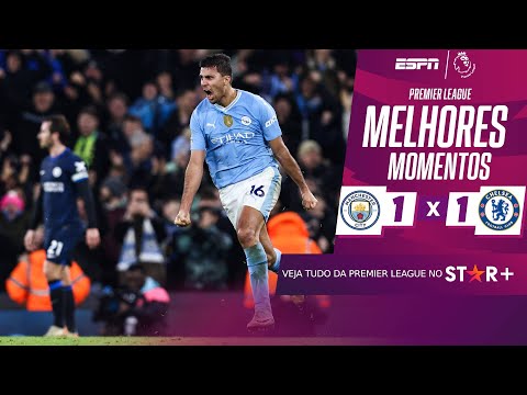 Gols e lances de Manchester City x Chelsea