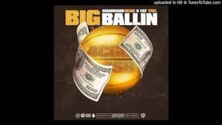 ManeMane4CGG - Ballin (Ft Fat Trel)