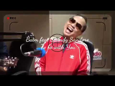 Sandhy Sondoro feat Baim - Mr.Big To Be With You Cover