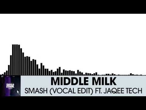 Middle Milk feat Jaqee Tech - Smash (Vocal Edit) [Electro House | Plasmapool]
