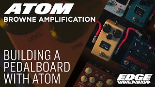 Video thumbnail for Browne Amplification Atom + Full Pedalboard // Guitar Pedal Demo by Edge of Breakup - Guitar, Amp & Pedal Demos