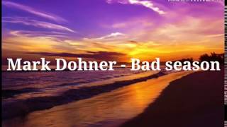 Bad Season - Mark Dohner (Lyrics)